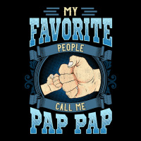 Mens My Favorite People Call Me Pap Pap Gifts Pap Pap Fathers Day Toddler Sweatshirt | Artistshot