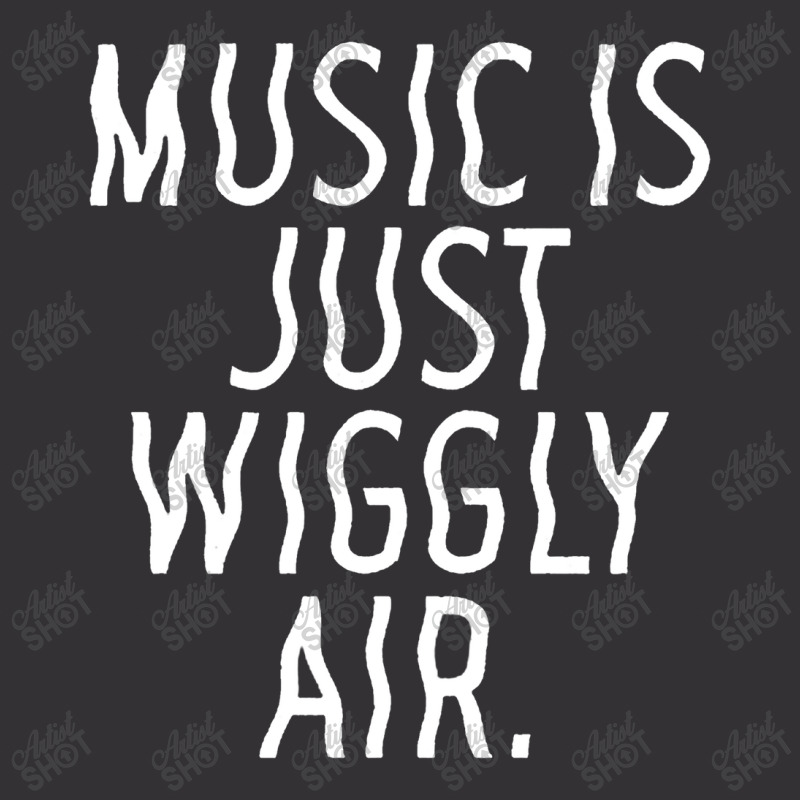 Music Is Just Wiggly Air Vintage Hoodie | Artistshot