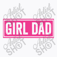 Proud New Girl Dad T-shirt | Artistshot