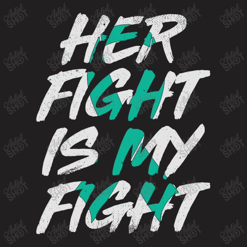 Her Figt Is My Fight T-shirt | Artistshot