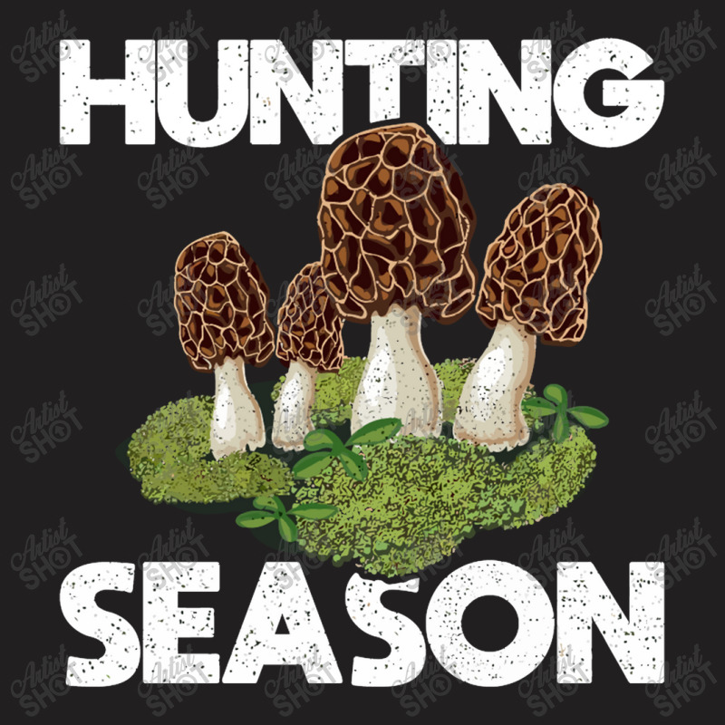 Hunting Season Morel T-shirt | Artistshot