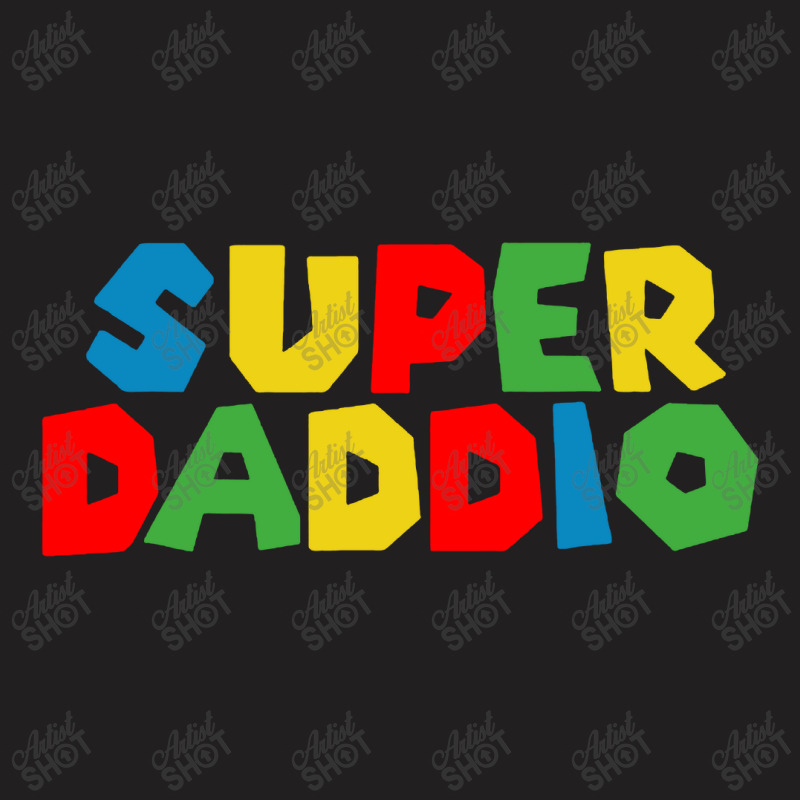 Super Daddio Funny Gamer Dad Fathers T-shirt | Artistshot