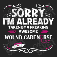 Sorry I'm Already Taken By Freaking Awesome Wound Care Nurse 3/4 Sleeve Shirt | Artistshot