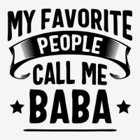 My Favorite People Call Me Baba Fathers Day License Plate Frame | Artistshot