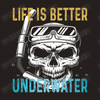 Life Is Better Underwater Tank Top | Artistshot