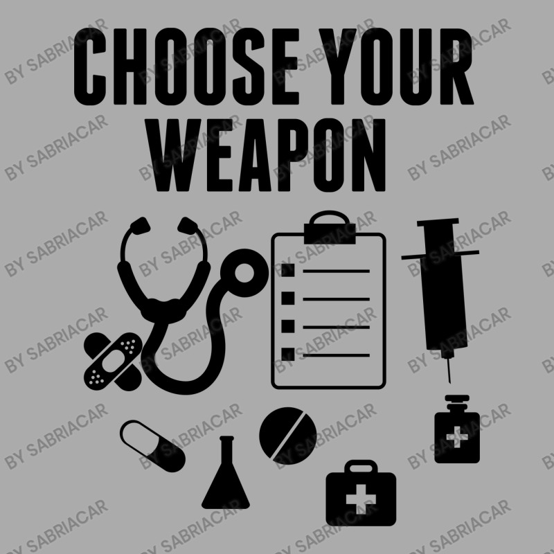 Choose Your Weapon T-shirt | Artistshot