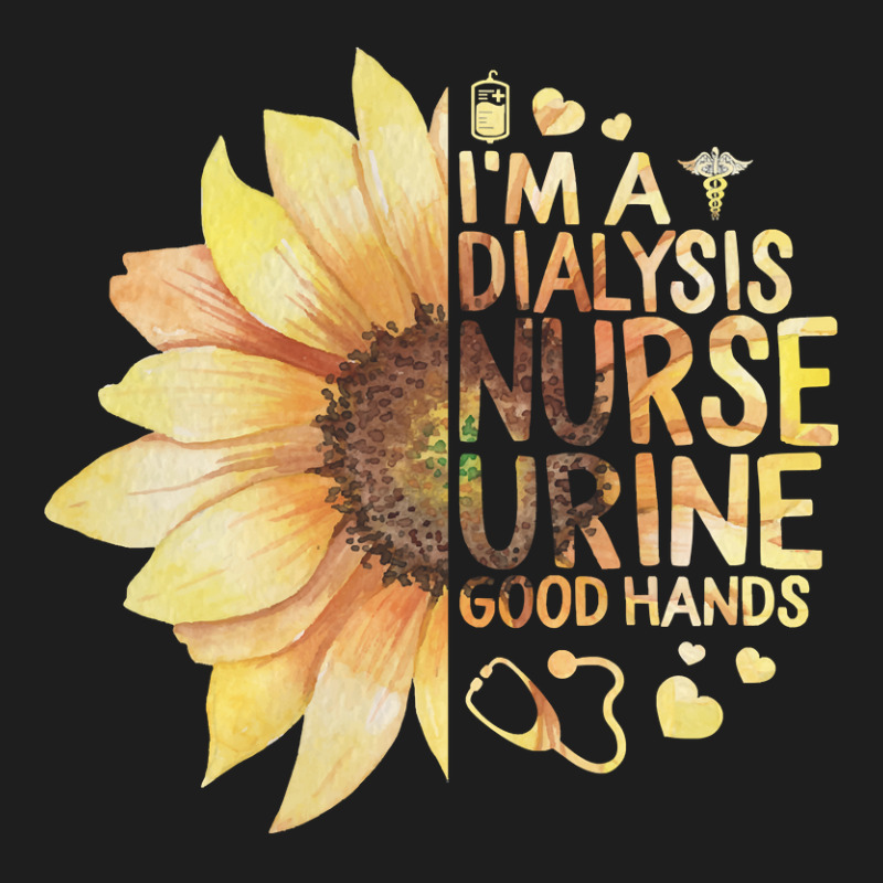 Nurse Nursery Im A Dialysis Nurse Urine Good Hands Nurse Week Nursing Classic T-shirt by circularflap | Artistshot