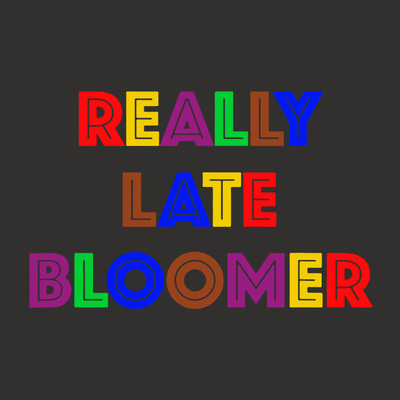 Really Late Bloomer Champion Hoodie by Rosdiana Tees | Artistshot