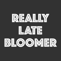 Really Late Bloomer Baby Bodysuit | Artistshot