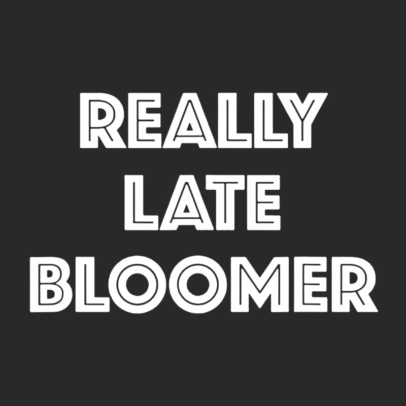 Really Late Bloomer Toddler T-shirt by Rosdiana Tees | Artistshot