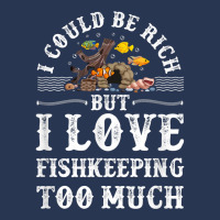 Saltwater Aquarium I Could Be Rich But I Love Fishkeeping T Shirt Men Denim Jacket | Artistshot