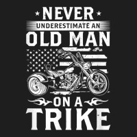 Mens Never Underestimate An Old Man On A Trike   Trike Triker T Shirt Classic T-shirt | Artistshot