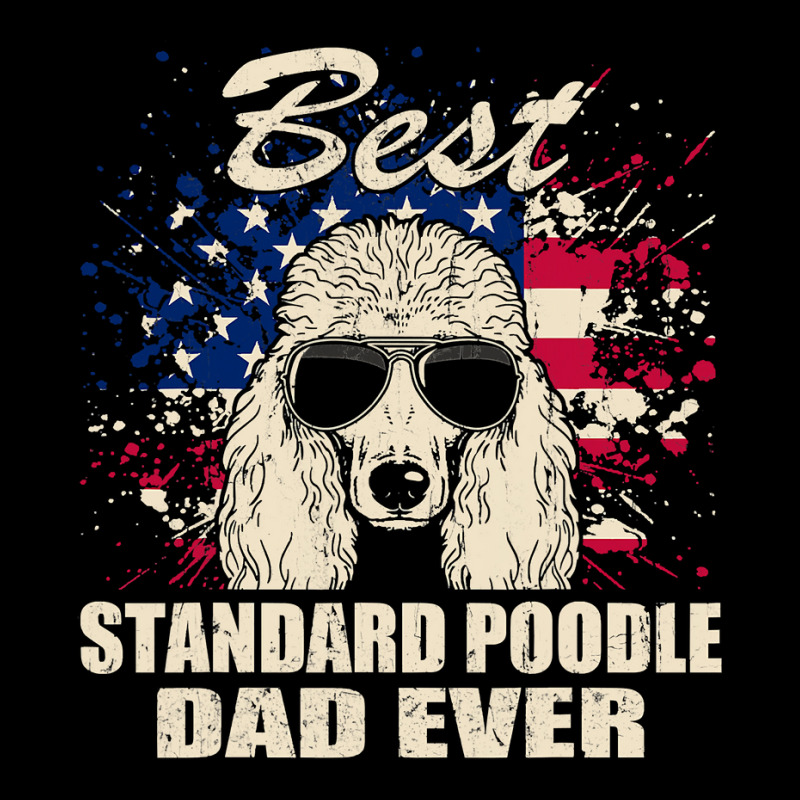 Poodle Lover Dog Best Standard Poodle Dad Ever American Flag Vintage 1 Zipper Hoodie by circularflap | Artistshot