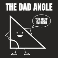 Mens Funny Math Joke Angle Dad Angle Fathers Day Ladies Fitted T-shirt | Artistshot