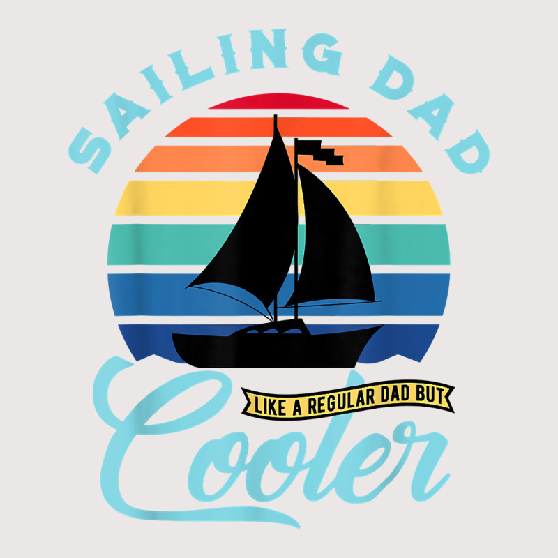 Mens Sailing Dad   Sailboat Sail Boating Captain Sailing Yacht T Shirt Pocket T-shirt | Artistshot