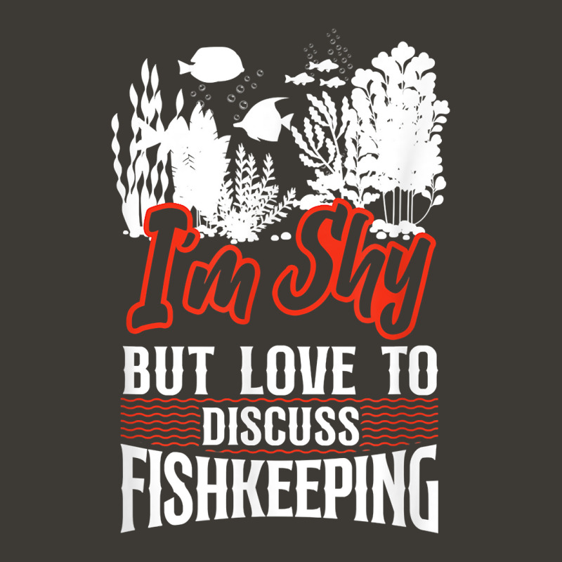 Saltwater Aquarium I'm Shy But Love To Discuss Fishkeeping T Shirt Bucket Hat by bibonzgulnacqo | Artistshot