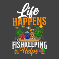 Saltwater Aquarium Life Happens Fishkeeping Helps T Shirt Vintage T-shirt | Artistshot