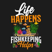 Saltwater Aquarium Life Happens Fishkeeping Helps T Shirt Hoodie & Jogger Set | Artistshot