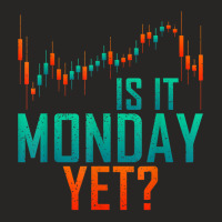 Is It Monday Yet Day Trader Bull Market T Shirt Ladies Fitted T-shirt | Artistshot