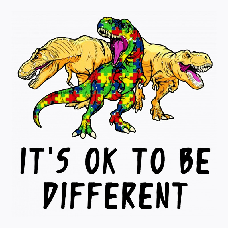 It's Ok To Be Different Dinosaur T-shirt | Artistshot