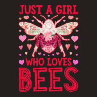 Bee Beekeeper Just A Girl Who Loves Insects Flower Floral Beekeeper 35 Tank Top | Artistshot