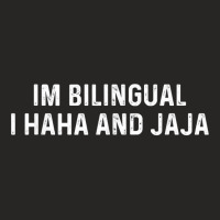 Im Bilingual I Haha And Jaja Funny Spanish Spanglish T Shirt Ladies Fitted T-shirt | Artistshot