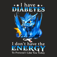 Diabetes Diabetic I Have Diabetes I Dont Have The Energy 20 Diabetes A Ladies Fitted T-shirt | Artistshot