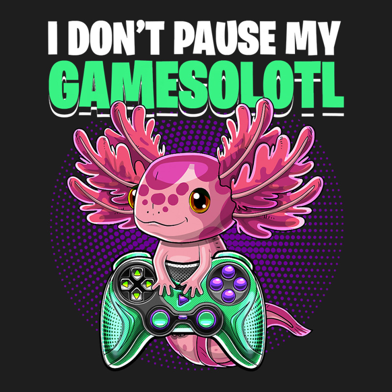 Axolotl I Dont Pause My Gamesolotl Axolotl Video Game Boys Kids 425 Classic T-shirt by circularflap | Artistshot