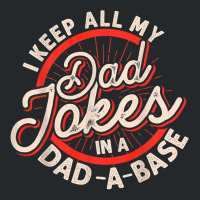 Dad Jokes Programmer I Keep All My Dad Jokes In A Database T Shirt Crewneck Sweatshirt | Artistshot