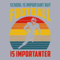 Football Schools Important But Football Is Importanter Funny Vintage 1 Tank Dress | Artistshot