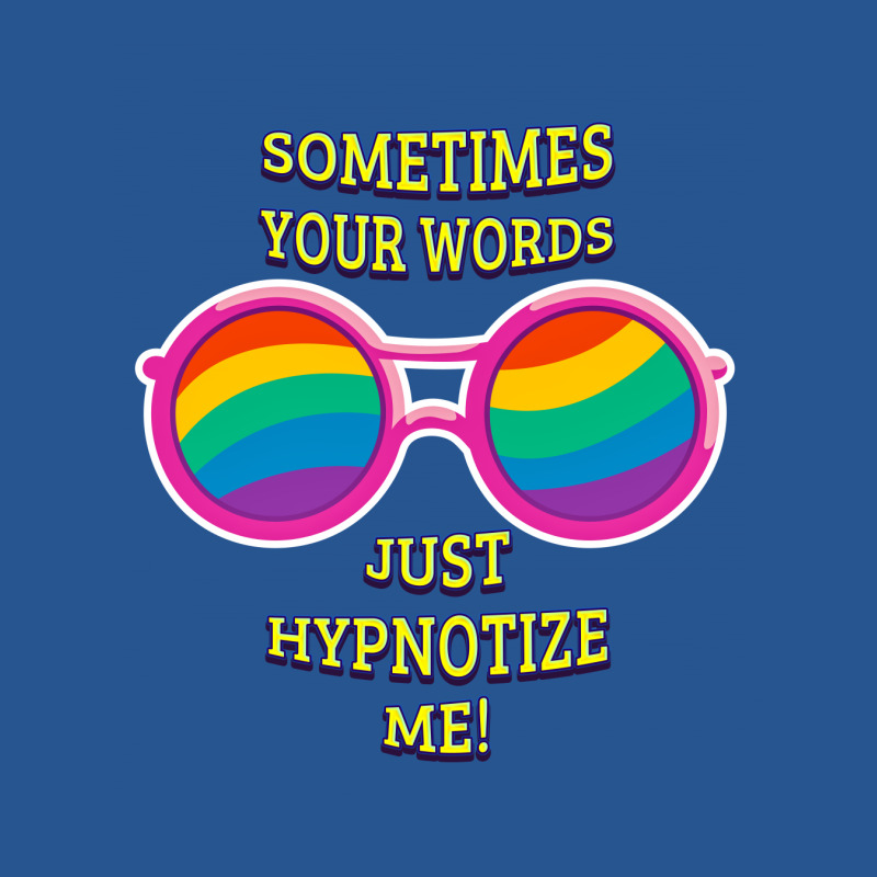 Sometimes Your Words Just Hypnotize Me Ladies Fitted T-Shirt by Chiks | Artistshot