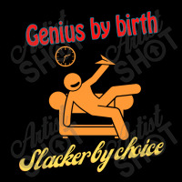 Genius By Birth Slacker By Choice Long Sleeve Baby Bodysuit | Artistshot