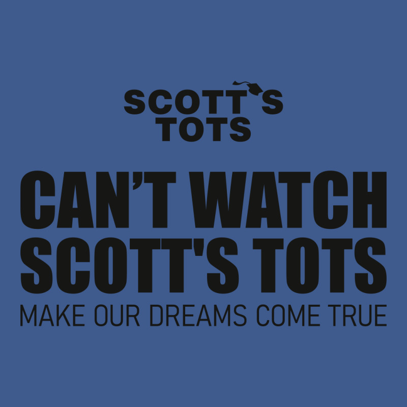 Scott's Tots - Make Our Dreams Come True Champion Hoodie | Artistshot