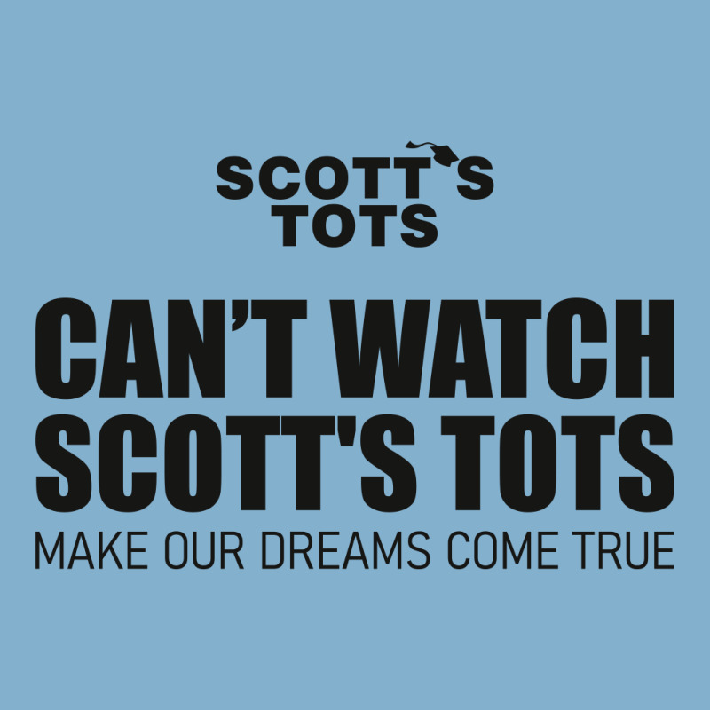 Scott's Tots - Make Our Dreams Come True Classic T-shirt | Artistshot