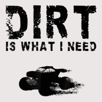 Quad Atv 4 Wheeler Racing Riding Funny Dirt Is What I Need T Shirt Pocket T-shirt | Artistshot