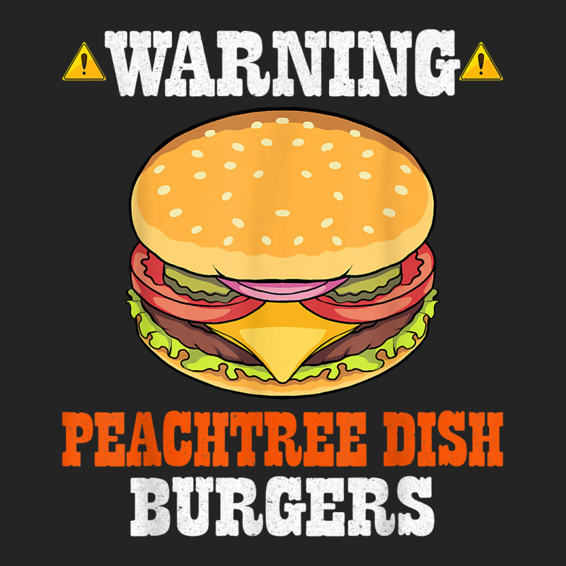 Warning Peachtree Dish Burgers Fun Memes Petri Dish Burgers T Shirt 3/4 Sleeve Shirt by kylanaalamos | Artistshot