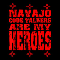 Navajo Code Talkers Are My Heroes Zia Symbol World War Two T Shirt Zipper Hoodie | Artistshot