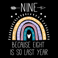 Nine Because Eight Is So Last Year 9 Birthday Gifts Rainbow T Shirt Long Sleeve Shirts | Artistshot