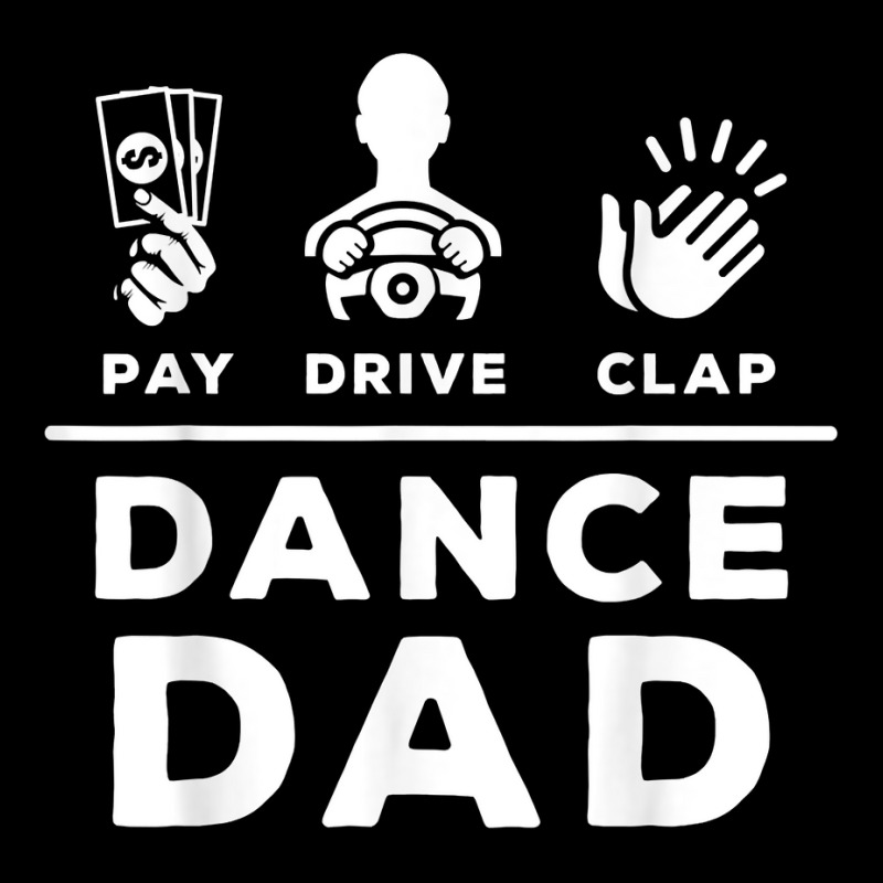 Mens Dance Dad Pay Drive Clap Dancing Dad Joke Dance Lover T Shirt Men's Long Sleeve Pajama Set | Artistshot