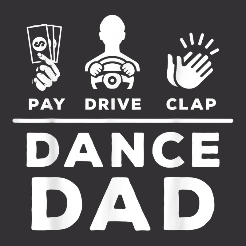 Mens Dance Dad Pay Drive Clap Dancing Dad Joke Dance Lover T Shirt Vintage Short | Artistshot