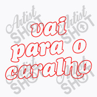 Portuguese Swearing T-shirt | Artistshot