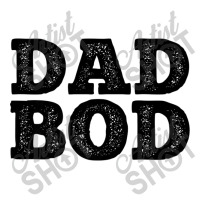 Dad Bod Tshirt Big Bold Workout Daddy Youth Tee | Artistshot