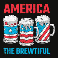 America The Brewtiful Funny July 4th Patriotic Bbq Cookout T Shirt Scorecard Crop Tee | Artistshot