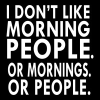 I Don't Like Morning People V-neck Tee | Artistshot