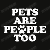 Pets Are People Too Scorecard Crop Tee | Artistshot