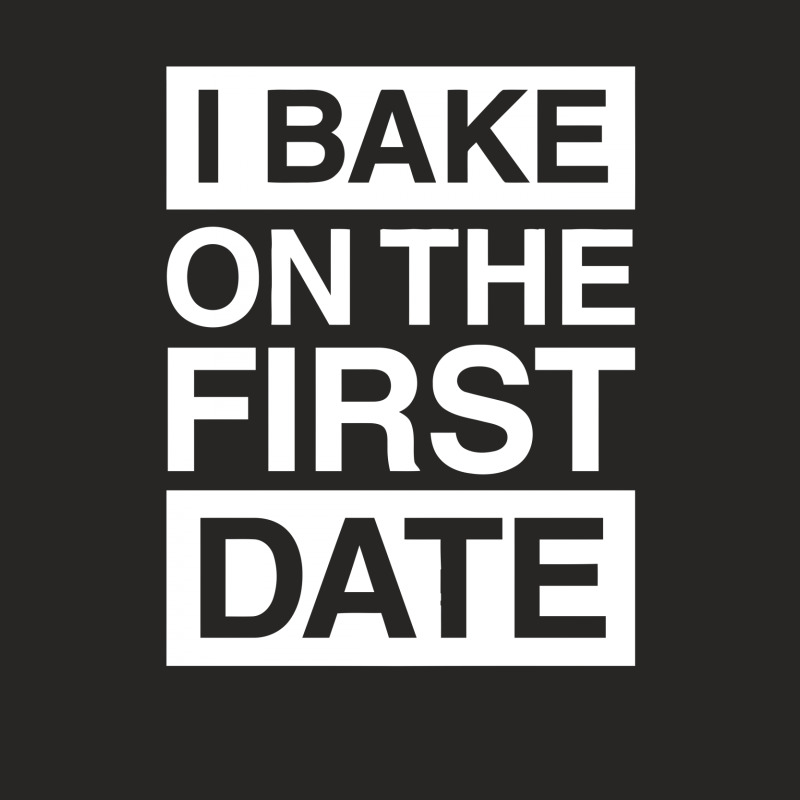 I Bake On The First Date Funny Ladies Fitted T-Shirt by putiandini | Artistshot