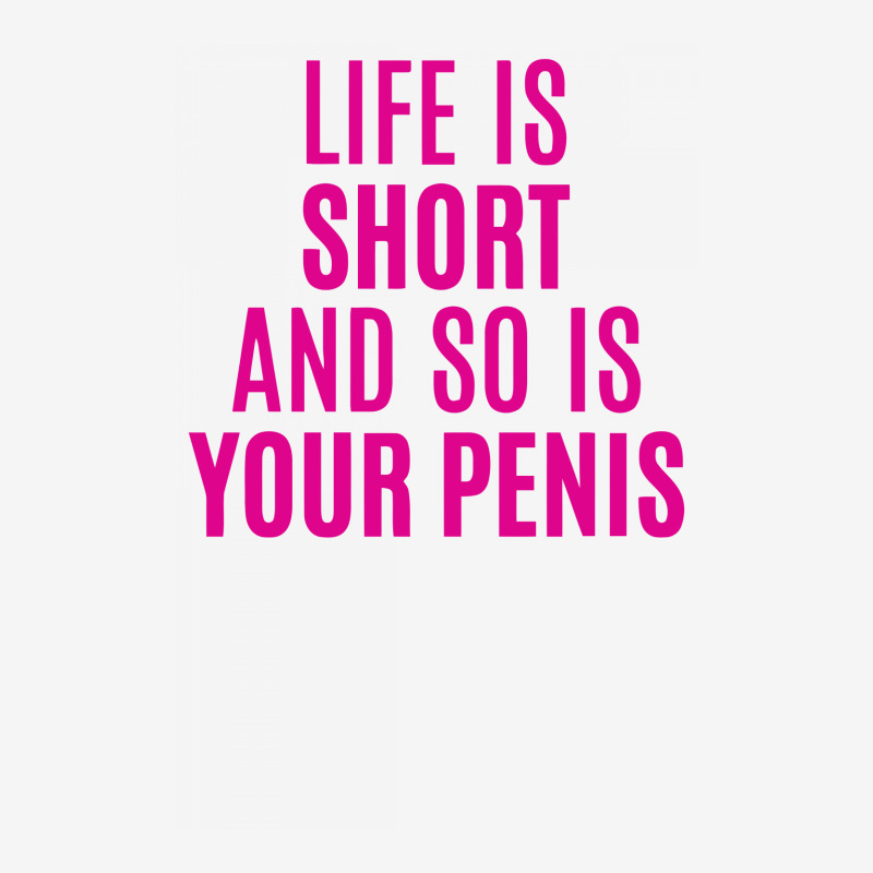 Life Is Short And So Is Your Penis Socks | Artistshot