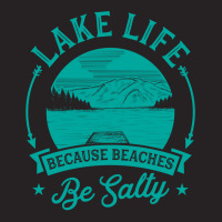 Lake Life Because Beaches Be Salty Funny Cute Unique Summer Sweatshirt Vintage Cap | Artistshot