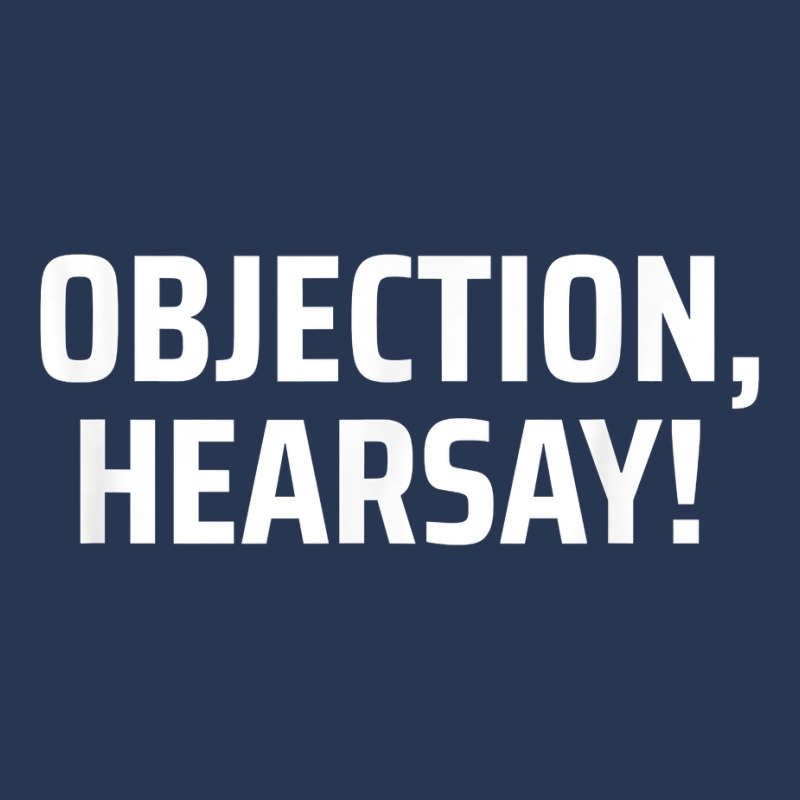 Objection, Hearsay! T Shirt Men Denim Jacket | Artistshot