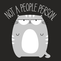 Not A People Person Ladies Fitted T-shirt | Artistshot